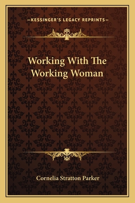 Working With The Working Woman 1163605905 Book Cover