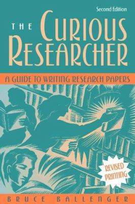 The Curious Researcher: A Guide to Writing Rese... 0205297021 Book Cover