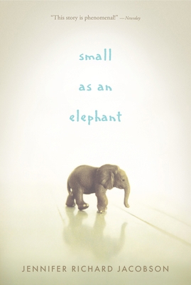 Small as an Elephant 0763663336 Book Cover