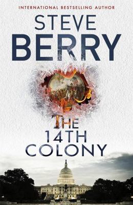 The 14th Colony: Book 11 (Cotton Malone) 1444795481 Book Cover