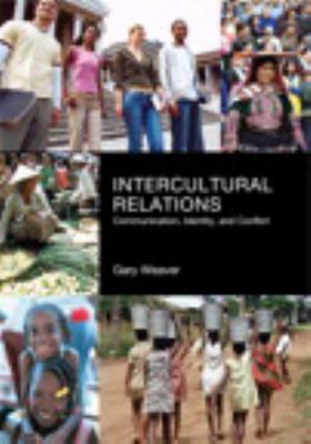 Intercultural Relations: Communication, Identy ... 1256092851 Book Cover