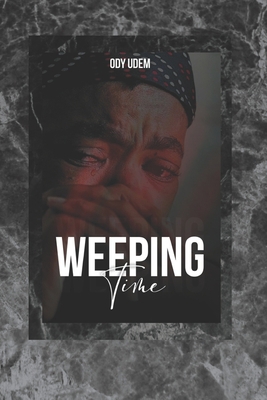 Weeping time B0BTXD921V Book Cover