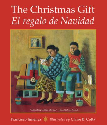 The Christmas Gift/ El Regalo De Navidad (Engli... [Spanish] 0547133642 Book Cover
