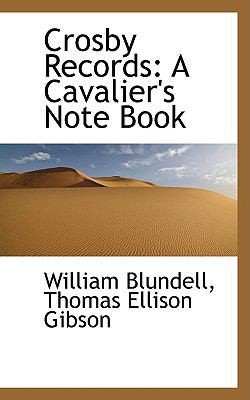 Crosby Records: A Cavalier's Note Book 110382435X Book Cover