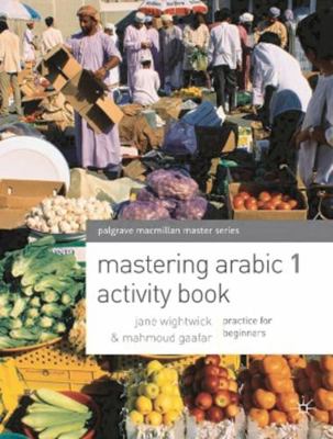 Mastering Arabic 1. Activity Book 0230282199 Book Cover