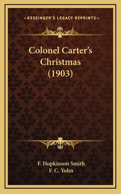 Colonel Carter's Christmas (1903) 1164255770 Book Cover