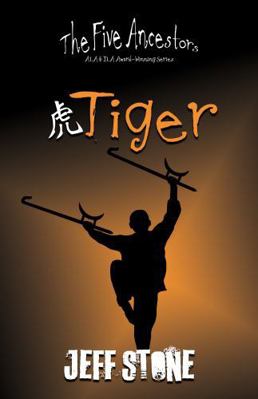 Tiger (The Five Ancestors, Book 1) 1963287010 Book Cover