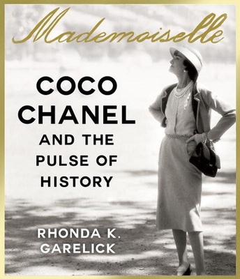 Mademoiselle: Coco Chanel and the Pulse of History 1622315316 Book Cover