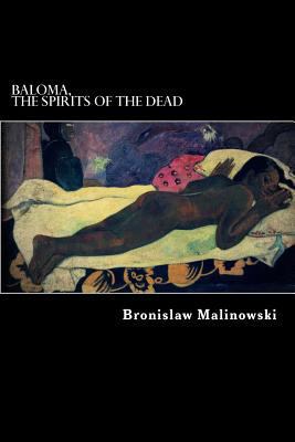 Baloma, the spirits of the dead 1542957176 Book Cover
