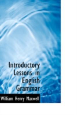 Introductory Lessons in English Grammar 0559191901 Book Cover