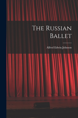 The Russian Ballet 1017840377 Book Cover