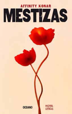 Mestizas [Spanish] 6075270310 Book Cover