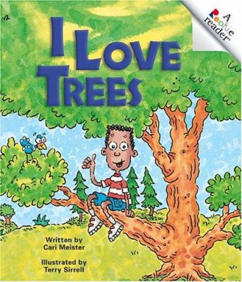 I Love Trees 0516268279 Book Cover