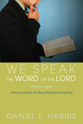 We Speak the Word of the Lord 1620320681 Book Cover