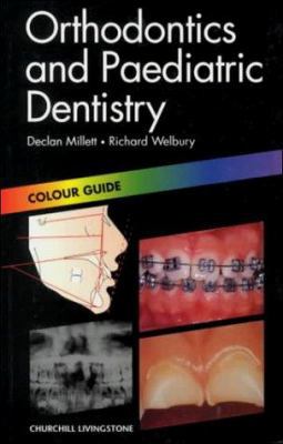 Orthodontics and Paediatric Dentistry: Colour G... 0443062870 Book Cover