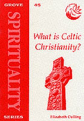 What Is Celtic Christianity 1851742794 Book Cover