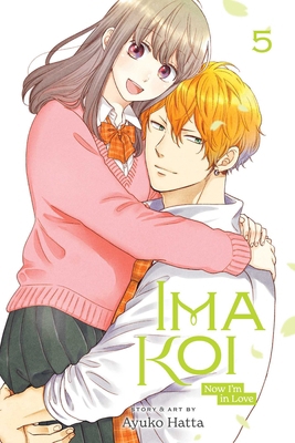 Ima Koi: Now I'm in Love, Vol. 5 1974732398 Book Cover