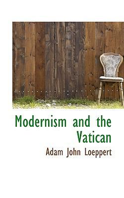 Modernism and the Vatican 1103816543 Book Cover