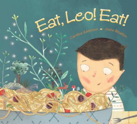 Eat, Leo! Eat! 1771380136 Book Cover