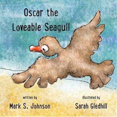 Oscar the Loveable Seagull 1645166732 Book Cover