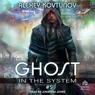 Ghost in the System: Book 5 B0G8DPSF9T Book Cover