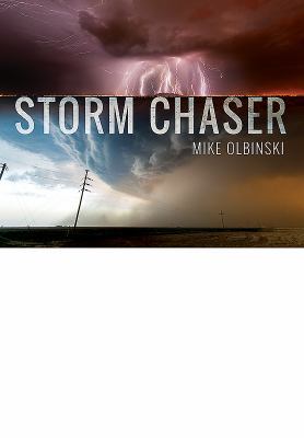 Storm Chaser 147388585X Book Cover