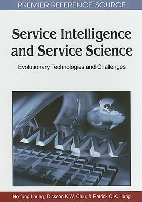 Service Intelligence and Service Science: Evolu... 1615208194 Book Cover