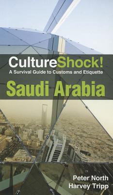 Culture Shock! Saudi Arabia: A Survival Guide t... 0761480625 Book Cover