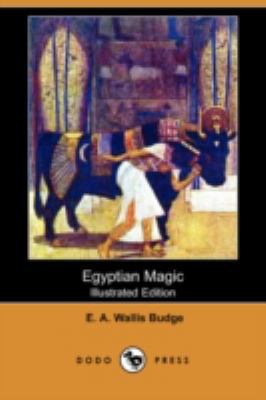 Egyptian Magic (Illustrated Edition) (Dodo Press) 140991044X Book Cover