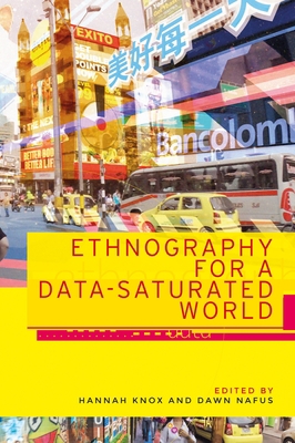 Ethnography for a Data-Saturated World 1526134977 Book Cover