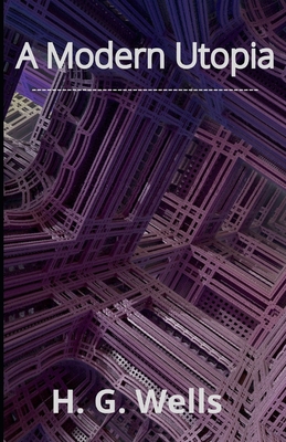 A Modern Utopia Illustrated B093B7T2RH Book Cover