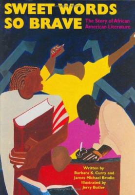 Sweet Words So Brave: The Story of African Amer... 1559331798 Book Cover