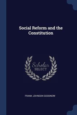 Social Reform and the Constitution 1376870037 Book Cover