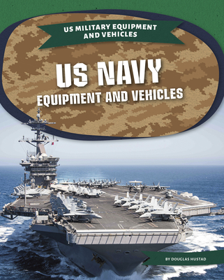US Navy Equipment and Vehicles 1644946203 Book Cover