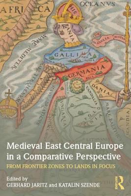 Medieval East Central Europe in a Comparative P... 113892346X Book Cover