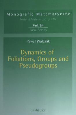 Dynamics of Foliations, Groups and Pseudogroups 3034896115 Book Cover