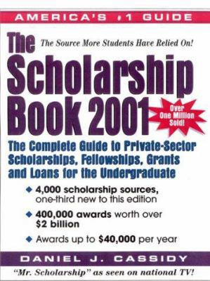 The Scholarship Book: The Complete Guide to Pri... 073520165X Book Cover