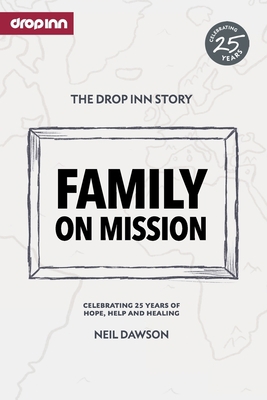 Family on Mission: Celebrating 25 years of hope... 1916233201 Book Cover