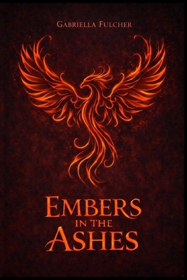 Embers in the Ashes B0GNK7P9XY Book Cover