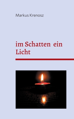 im Schatten ein Licht [German] 3759788467 Book Cover