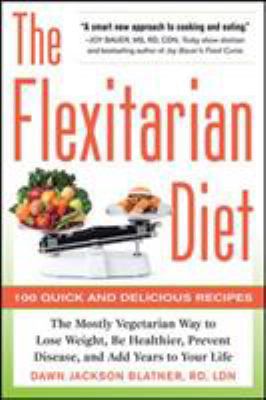 The Flexitarian Diet: The Mostly Vegetarian Way... 0071745793 Book Cover