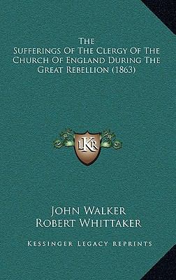 The Sufferings of the Clergy of the Church of E... 1165233126 Book Cover