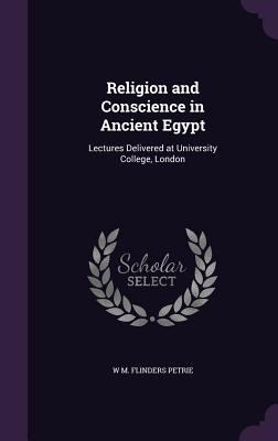 Religion and Conscience in Ancient Egypt: Lectu... 1347380507 Book Cover