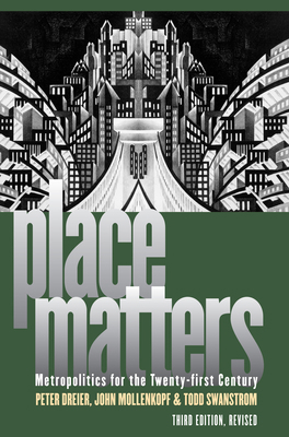 Place Matters: Metropolitics for the Twenty-Fir... 0700619275 Book Cover