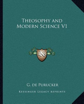 Theosophy and Modern Science V1 1162580593 Book Cover