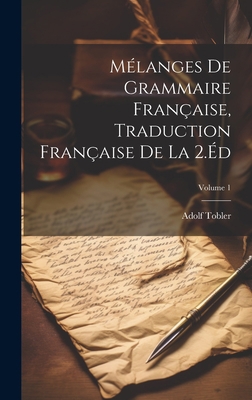 Mélanges De Grammaire Française, Traduction Fra... [French] 1021064149 Book Cover