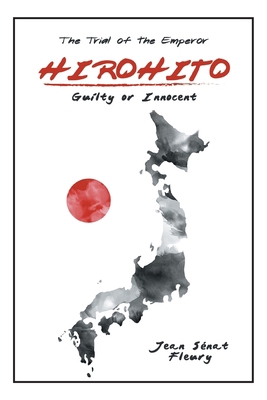 Hirohito: Guilty or Innocent 1796065560 Book Cover