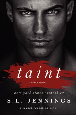 Taint: A Sexual Education Novel 0062389718 Book Cover