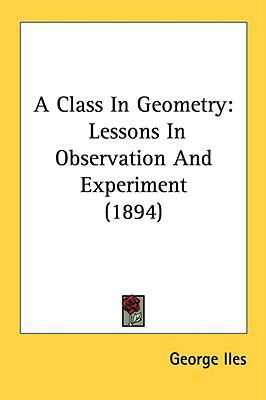 A Class In Geometry: Lessons In Observation And... 1436720745 Book Cover