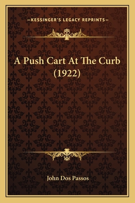 A Push Cart At The Curb (1922) 1166455971 Book Cover